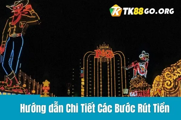 Hướng Dẫn Rút Tiền tại TK88
