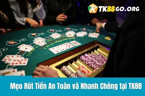 Hướng Dẫn Rút Tiền tại TK88